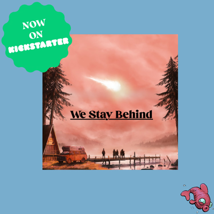Folge 9: Kickstarter zu „We Stay Behind“